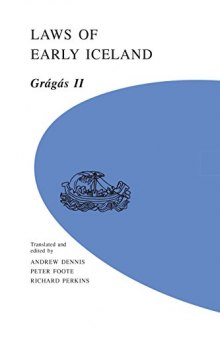 Laws of Early Iceland: Grágás II