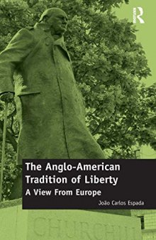 The Anglo-American Tradition of Liberty: A view from Europe