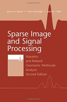 Sparse Image and Signal Processing: Wavelets and Related Geometric Multiscale Analysis