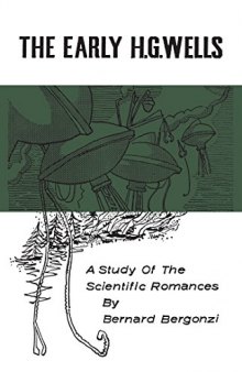 The Early H.G.Wells: A Study of the Scientific Romances