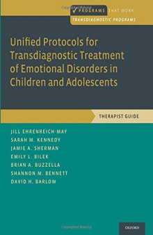 Unified Protocols for Transdiagnostic Treatment of Emotional Disorders in Children and Adolescents: Therapist Guide
