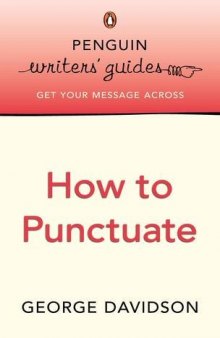 Penguin Writers’ Guides: How to Punctuate