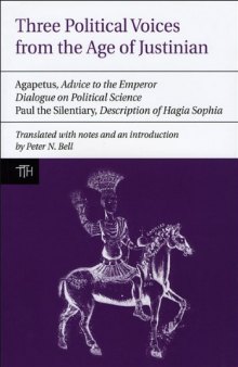 Three Political Voices from the Age of Justinian: Agapetus, 