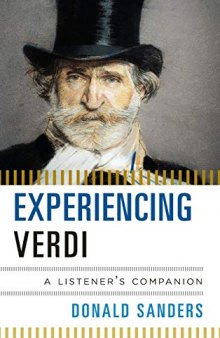 Experiencing Verdi: A Listener’s Companion