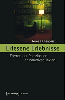 Erlesene Erlebnisse: Formen der Partizipation an narrativen Texten