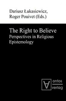 The Right to Believe. Perspectives in Religious Epistemology