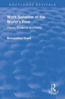 Work Behavior of the World’s Poor: Theory, Evidence and Policy: Theory, Evidence and Policy