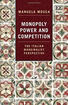 Monopoly Power And Competition: The Italian Marginalist Perspective