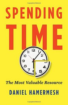 Spending Time: The Most Valuable Resource