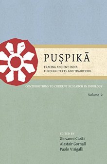 Puṣpikā: Tracing Ancient India Through Texts and Traditions