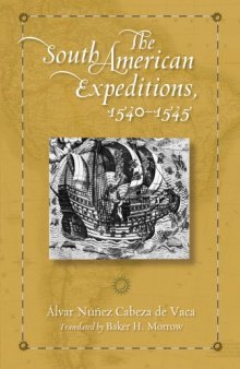 The South American Expeditions, 1540-1545