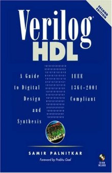 Verilog HDL: A Guide to Digital Design and Synthesis [With CDROM]