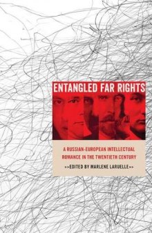 Entangled Far Rights: A Russian-European Intellectual Romance in the Twentieth Century