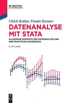 Datenanalyse Mit Stata: Allgemeine Konzepte der Datenanalyse und ihre praktische Anwendung