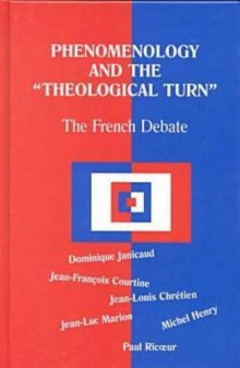 Phenomenology and the Theological Turn: The French Debate