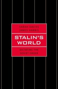 Stalin’s World: Dictating the Soviet Order