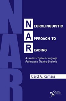 Neurolinguistic Approach to Reading: A Guide for Speech-Language Pathologists Treating Dyslexia