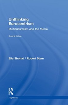 Unthinking Eurocentrism: Multiculturalism and the Media