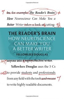 The Reader’s Brain: How Neuroscience Can Make You a Better Writer