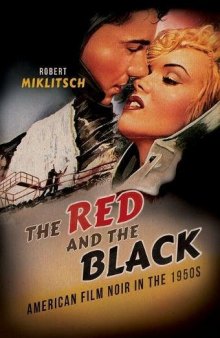 The Red and the Black: American Film Noir in the 1950s