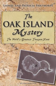 The Oak Island Mystery: World’s Greatest Treasure Hunt