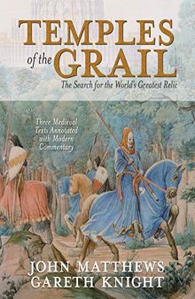 Temple of the Grail: The Search for the World’s Greatest Relic