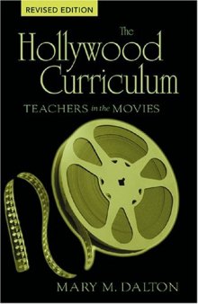 The Hollywood Curriculum: Teachers in the Movies