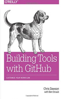 Building Tools with GitHub: Customize Your Workflow