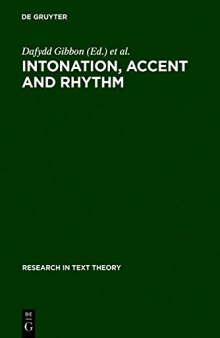 Intonation, accent, and rhythm : studies in discourse phonology