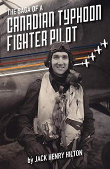 The Saga of a Canadian Typhoon Fighter Pilot
