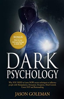 Dark Psychology Why You Need to Learn Now Secrets Techniques