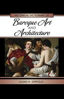 Historical Dictionary of Baroque Art and Architecture