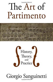 The Art of Partimento: History, Theory, and Practice