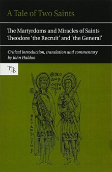 A Tale of Two Saints: The Martyrdoms and Miracles of Saints Theodore 