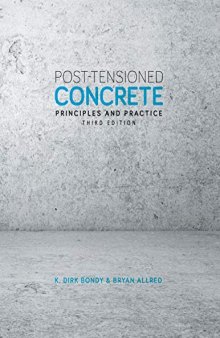 Post-Tensioned Concrete: Principles and Practice, Third Edition