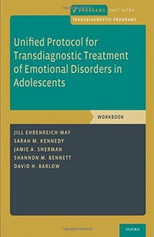 Unified Protocol for Transdiagnostic Treatment of Emotional Disorders in Adolescents: Workbook