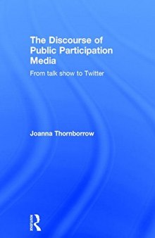 The Discourse of Public Participation Media: From talk show to Twitter
