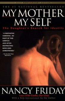 My Mother/My Self: The Daughter’s Search for Identity