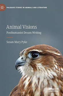 Animal Visions: Posthumanist Dream Writing