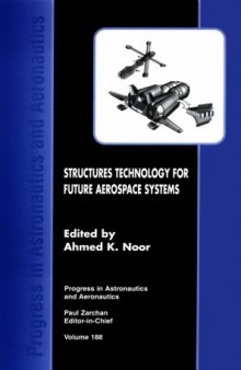 Structures Technology for Future Aerospace Systems