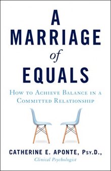 A Marriage of Equals: How to Achieve Balance in a Committed Relationship