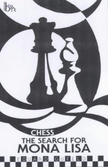 Chess: The Search for Mona Lisa