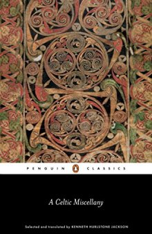 A Celtic Miscellany: Translations from the Celtic Literatures