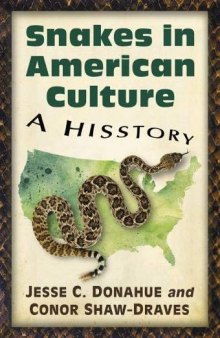Snakes in American Culture: A Hisstory