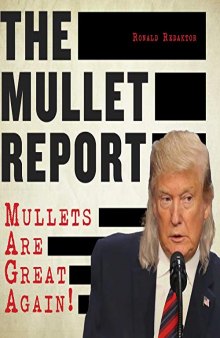 The Mullet Report: Mullets Are Great Again!