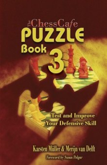 Chesscafe Puzzle Book: Test And Improve Your Defensive Skill! (Chesscafe Puzzle Books)