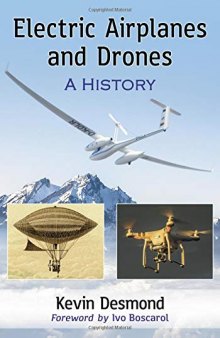 Electric Airplanes and Drones: A History