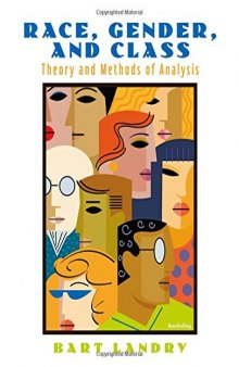Race, Gender and Class: Theory and Methods of Analysis