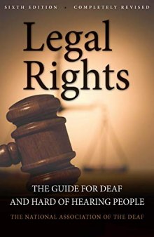 Legal Rights: The Guide for Deaf and Hard of Hearing People