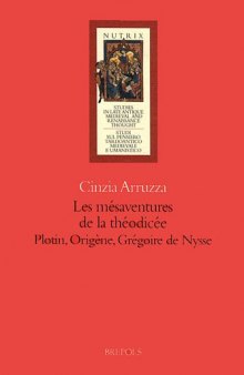 Les mésaventures de la théodicée. Plotin, Origène, Grégoire de Nysse
